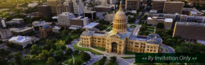 An image of the Texas state capitol with the tagline "By Invitation Only".
